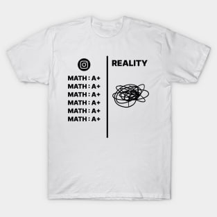 Math, IG vs Reality T-Shirt